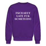 Always Late Sweatshirt - purple