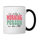 Morning Person Coffee Mug - white/black